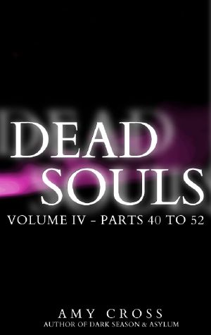 [The Dead Souls Serial 04] • Parts 40 to 52